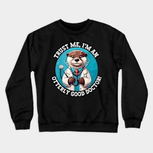 Dapper Otter Doc Whimsical Medical Crewneck Sweatshirt